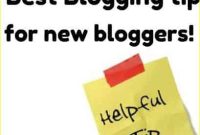 Essential Blogging Tip Every New Blogger Needs