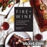 Wine Pairing Guide: How to Match Wine with Food 9 Fire + Wine Cookbook Cover
